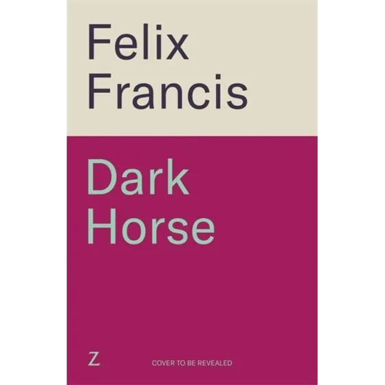 Dark Horse - Felix Francis (Bog)