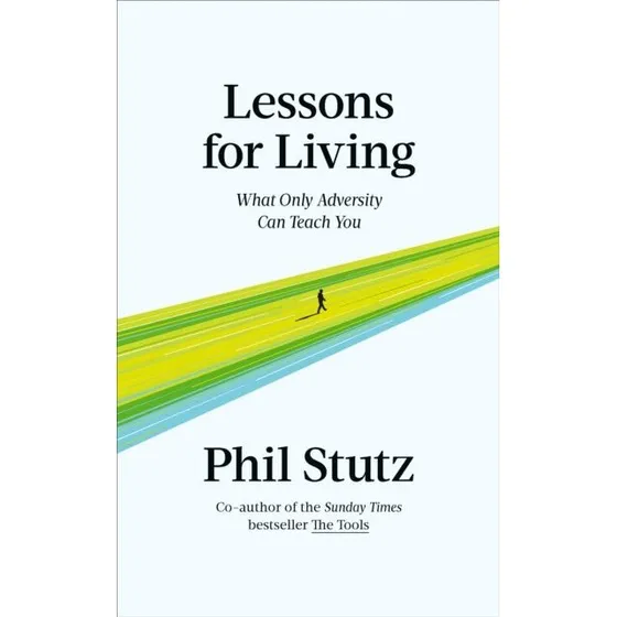 Phil Stutz: Lessons for Living (Bog)