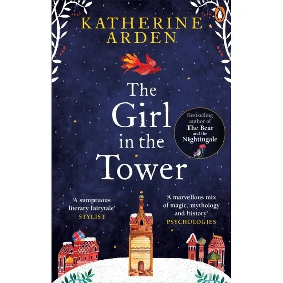 The Girl in the Tower - Katherine Arden