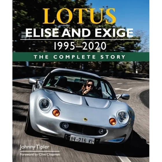 Lotus Elise and Exige 1995-2020 - Bog af Johnny Tipler