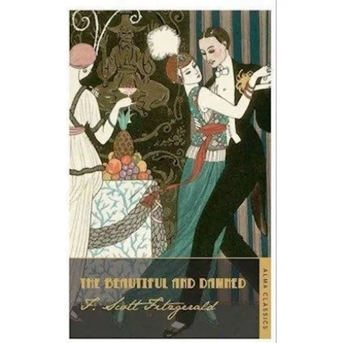 F. Scott Fitzgerald: The Beautiful and Damned - Bog