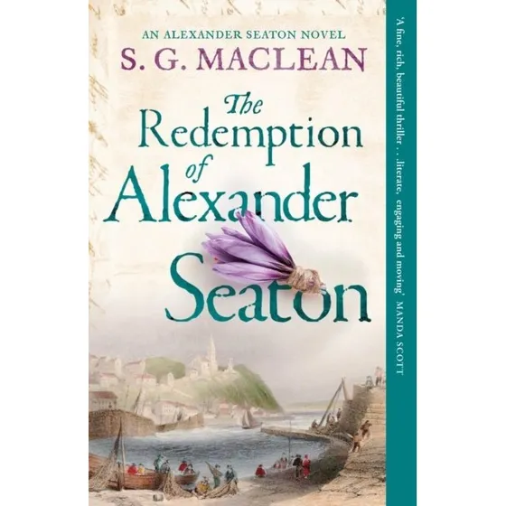 S.G. MacLean: The Redemption of Alexander Seaton