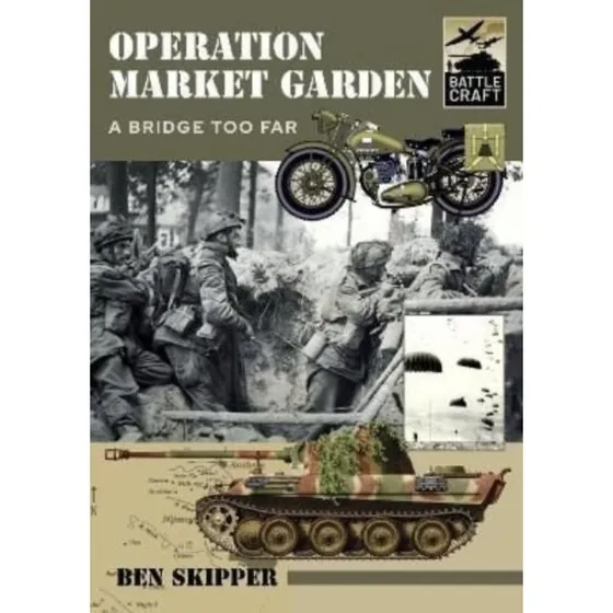 Operation Market Garden - Ben Skipper (Bog)