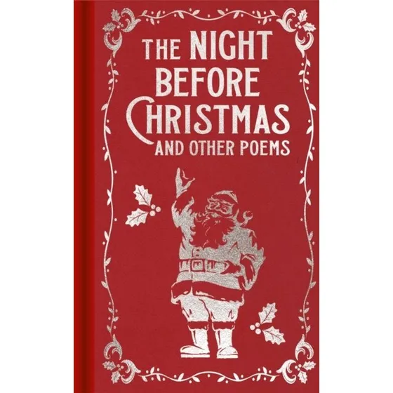 The Night Before Christmas and Other Poems Hardback