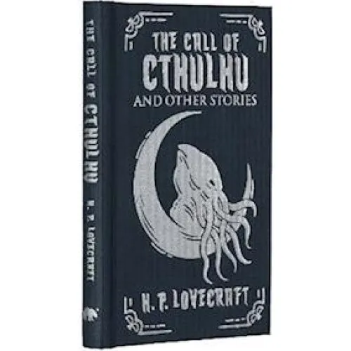 H. P. Lovecraft: The Call of Cthulhu and Other Stories - Gift Edition