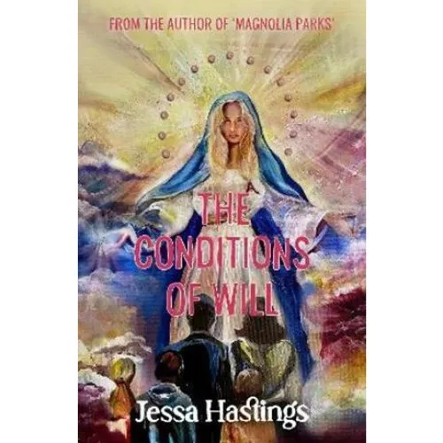 Jessa Hastings: The Conditions of Will (Bog)