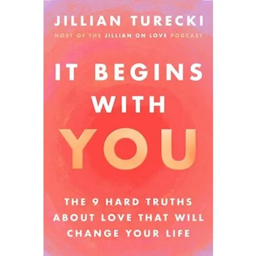Jillian Turecki - It Begins with You (Bog)