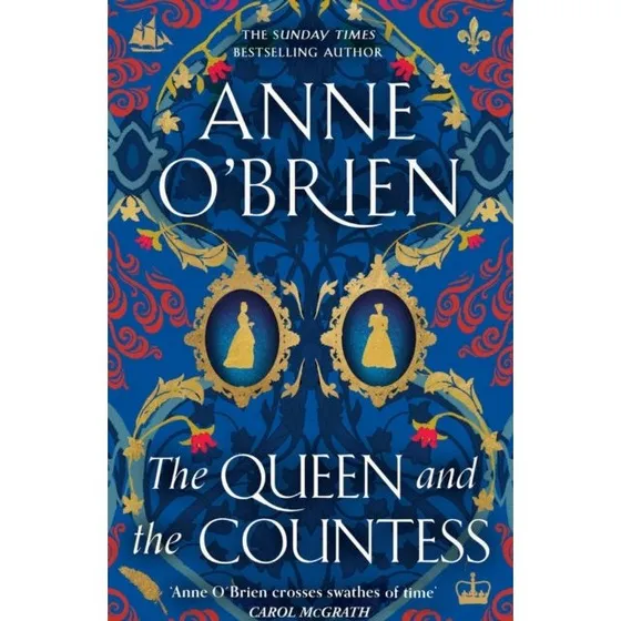 The Queen and the Countess - Anne O'Brien
