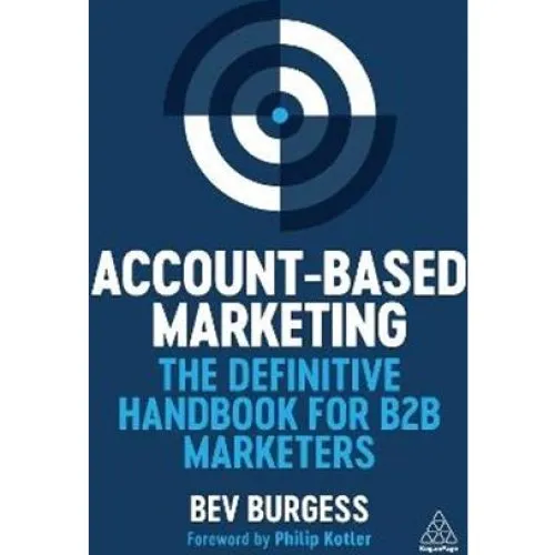 Account-Based Marketing - Edward Blackwell & Bev Burgess (Bog)