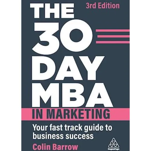 Colin Barrow: The 30 Day MBA in Marketing - Bog