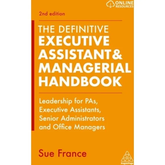 The Definitive Executive Assistant and Managerial Handbook