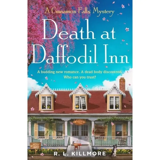 R. L. Killmore: Death at Daffodil Inn - Cinnamon Falls Mystery