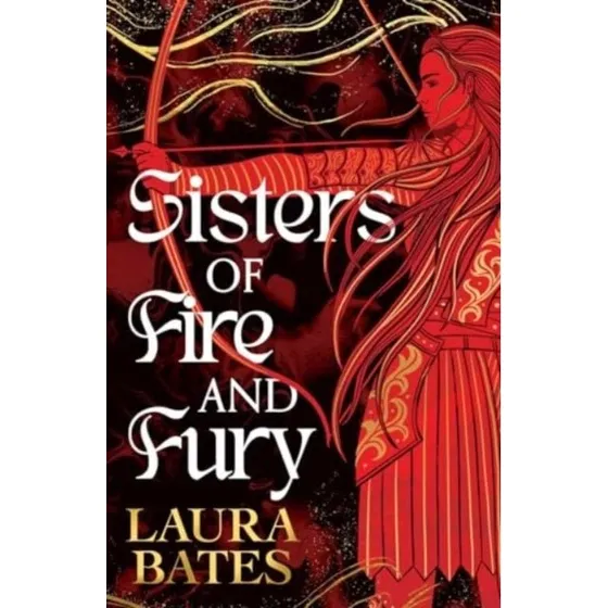 Sisters of Fire and Fury af Laura Bates