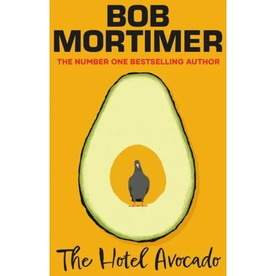 The Hotel Avocado - Bob Mortimer - Bog