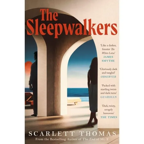 Scarlett Thomas: The Sleepwalkers (Bog)