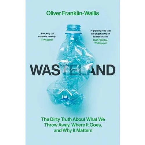 Wasteland - Oliver Franklin-Wallis - Bog