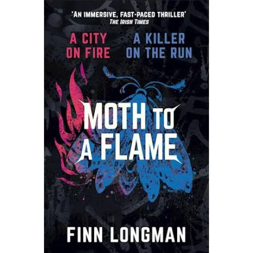 Finn Longman: Moth to a Flame - Bog