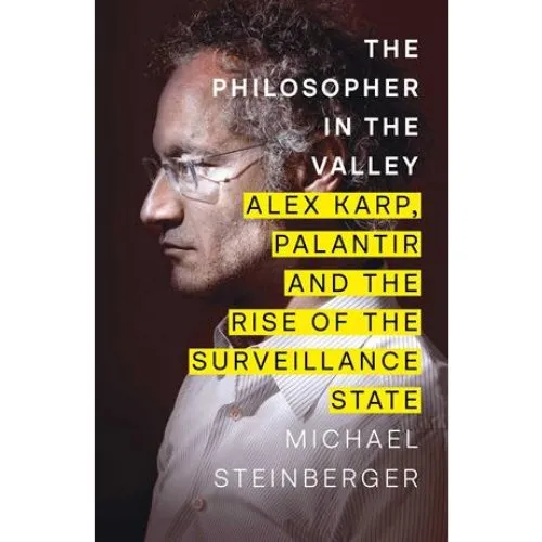 Michael Steinberger: The Philosopher in the Valley