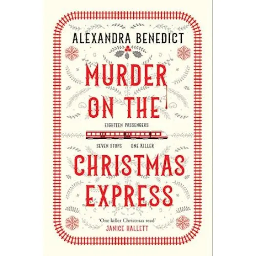 Alexandra Benedict: Murder On The Christmas Express - Bog