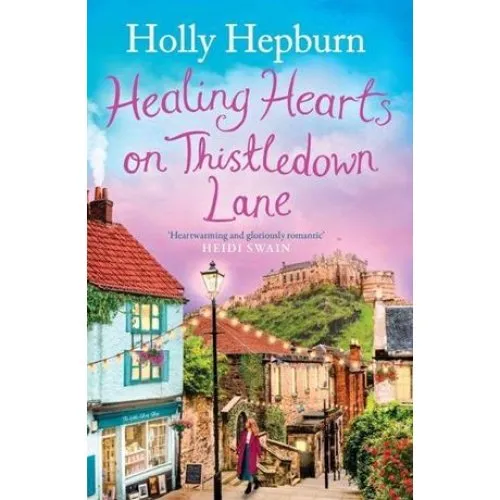 Holly Hepburn: Healing Hearts on Thistledown Lane - Bog