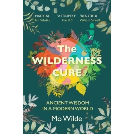 Mo Wilde: The Wilderness Cure (Bog)