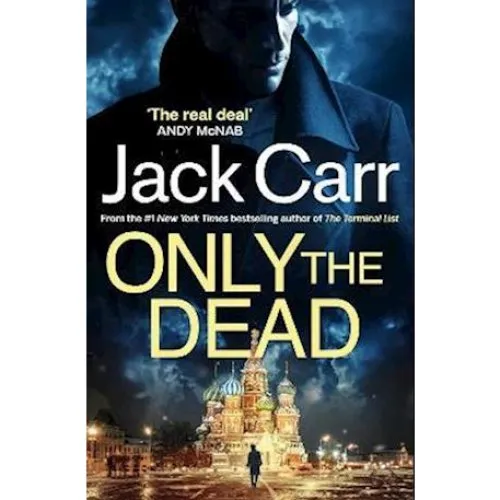 Jack Carr: Only the Dead - Bog
