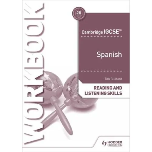 Cambridge IGCSE Spanish Reading and Listening Skills Workbook