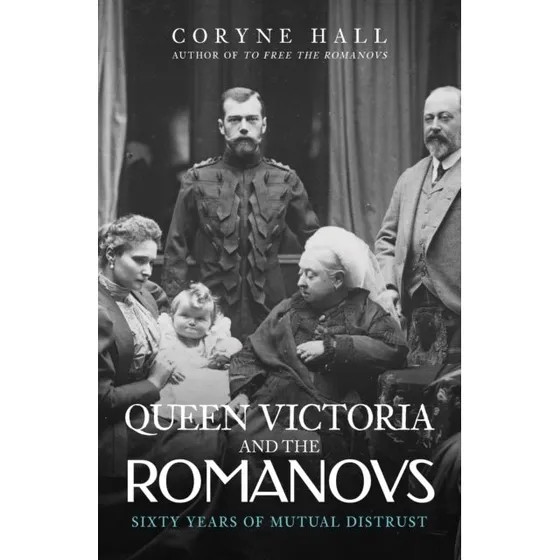 Queen Victoria and the Romanovs af Coryne Hall (Paperback)