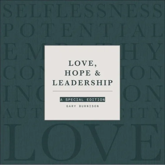 Gary Burnison: Love, Hope and Leadership - Special Edition