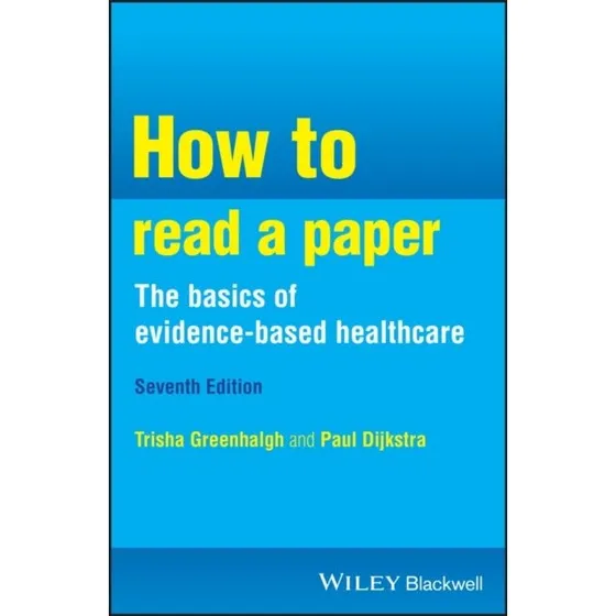 How to Read a Paper af Paul Dijkstra & Trisha Greenhalgh