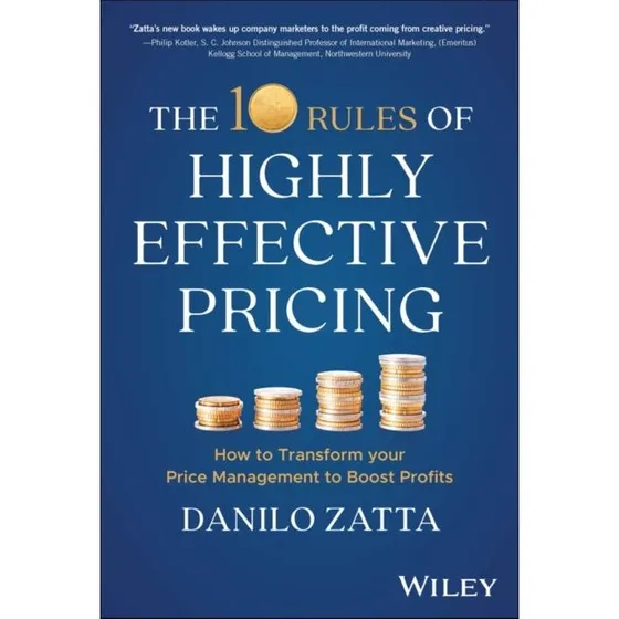Danilo Zatta: The 10 Rules of Highly Effective Pricing