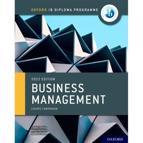 Oxford IB Diploma Programme: Business Management Course Book