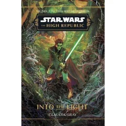 Star Wars: The High Republic: Into the Light - Claudia Gray