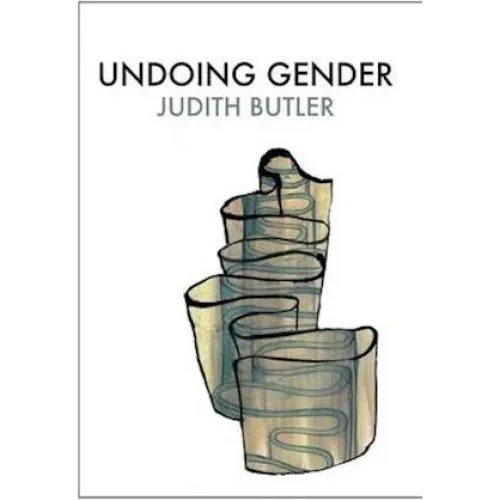 Judith Butler: Undoing Gender - Bog