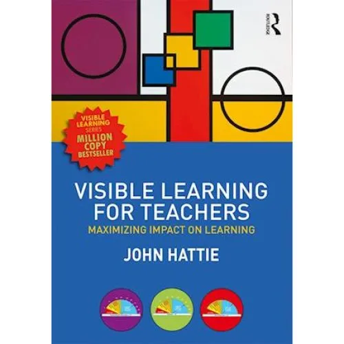 John Hattie: Visible Learning for Teachers