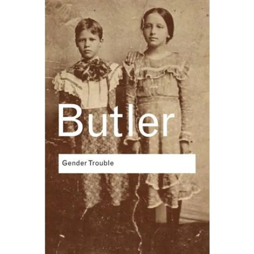 Judith Butler: Gender Trouble - Bog