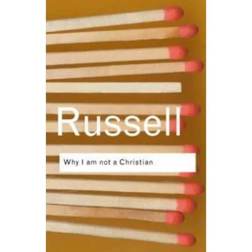 Bertrand Russell: Why I am not a Christian - Bog