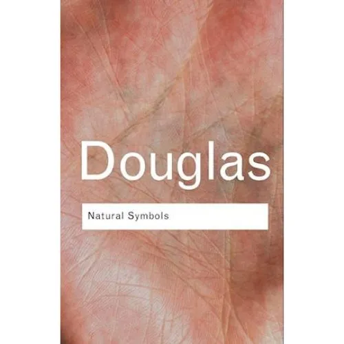 Natural Symbols - Mary Douglas - Bog