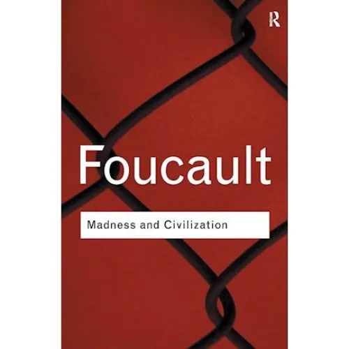 Michel Foucault: Madness and Civilization - Bog