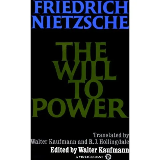 Nietzsche: The Will to Power