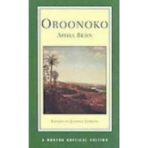 Oroonoko - Aphra Behn - Norton Critical Edition