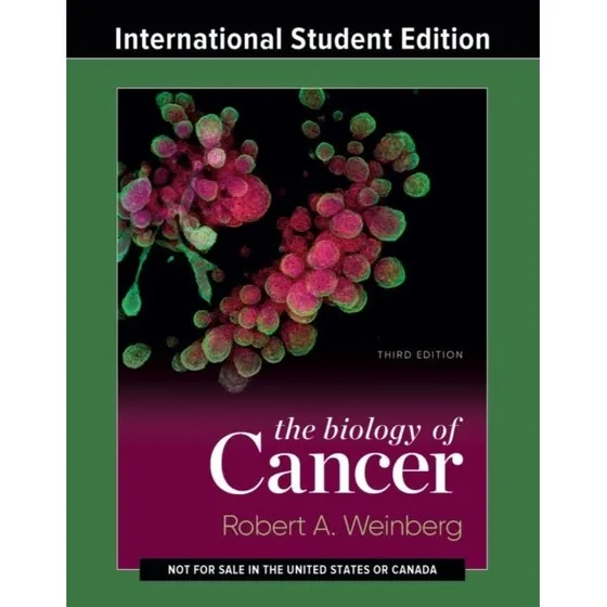 The Biology of Cancer - Robert A. Weinberg