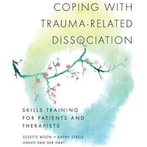 Coping with Trauma-Related Dissociation - Onno van der Hart m.fl.