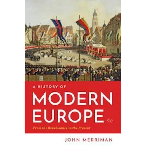 A History of Modern Europe - John Merriman (Bog)