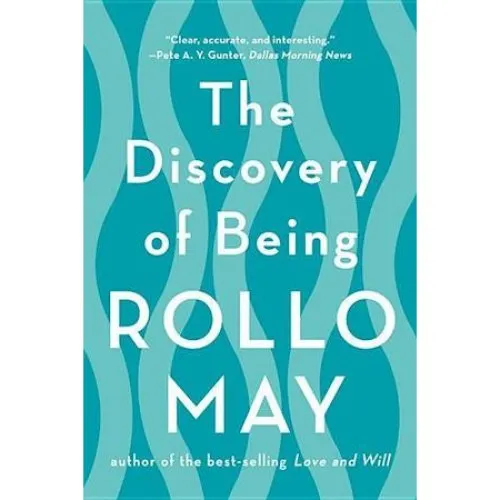 Rollo May: The Discovery of Being - Bog