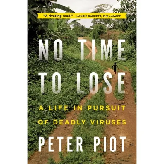 No Time to Lose af Peter Piot