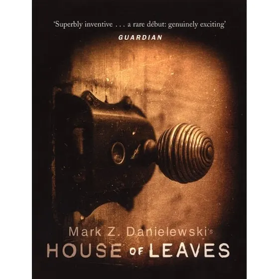 House of Leaves - Mark Z. Danielewski