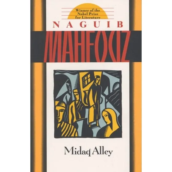 Naguib Mahfouz: Midaq Alley