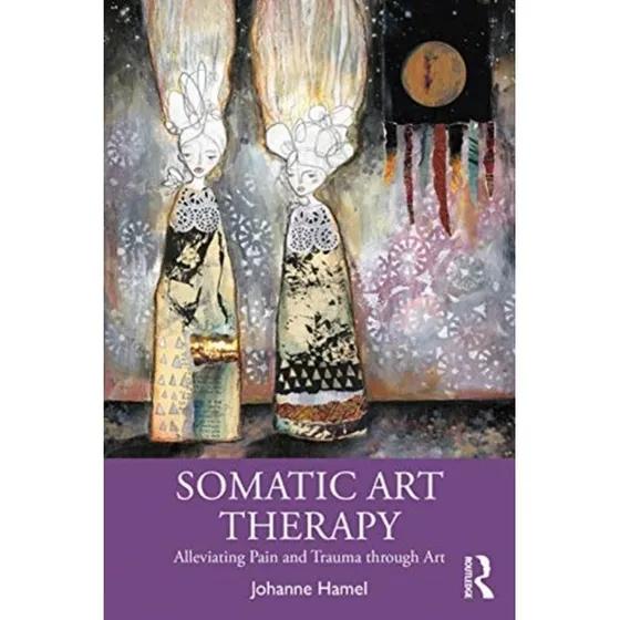 Somatic Art Therapy af Johanne Hamel