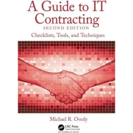 A Guide to IT Contracting - Michael R. Overly (Bog)